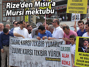 RİZE’DEN MISIR’A MEKTUPLU MURSİ ÇAĞRISI