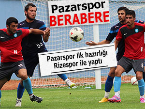 Pazarspor ilk hazırlık maçında Rize'yle karşılaştı