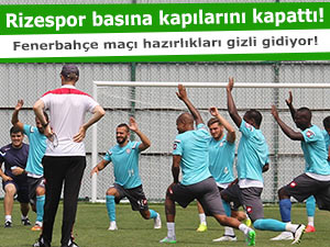 RİZESPOR BASINA KAPILARI KAPATTI