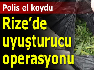 RİZE'DE UYUŞTURUCU İLE MÜCADELE