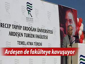 Ardeşen, Turizm Fakültesi’ne Kavuşuyor