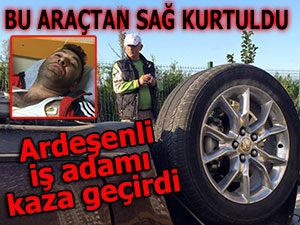 BU ARAÇTAN SAĞ KURTULDU