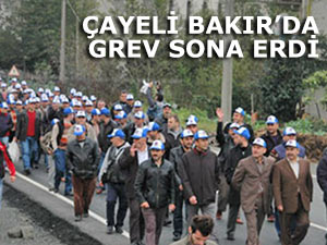 ÇAYELİ BAKIR İŞLETMELERİ’NDE GREV SONA ERDİ