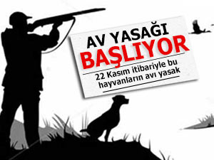 DİKKAT! AV YASAĞI BAŞLIYOR