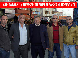 KAHRAMAN’IN HEMŞEHRİLERİNİN BAŞKANLIK SEVİNCİ