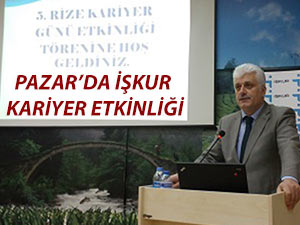 PAZAR’DA İŞKUR KARİYER ETKİNLİĞİ