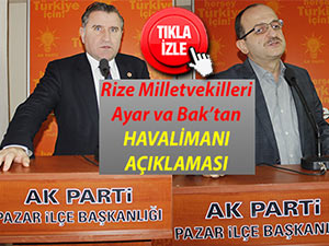 Rize Milletvekilleri Ayar ve Bak'tan havalimanı açıklaması