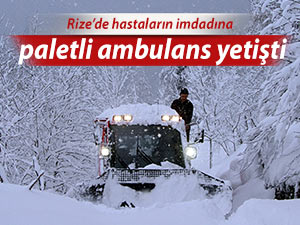 HASTALARIN İMDADINA KAR PALETLİ AMBULANSLAR YETİŞTİ