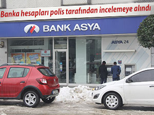 Banka hesapları polis tarafından incelemeye alındı