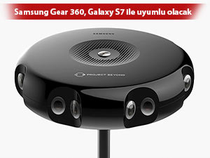 Samsung Gear 360, Galaxy S7 ile uyumlu olacak