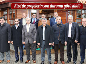 Rize'de projelerin son durumu görüşüldü