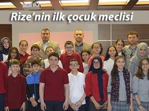 RİZE’NİN İLK ÇOCUK MECLİSİ KURULDU