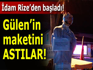 Rize'de Fethullah Gülen'in maketini astılar