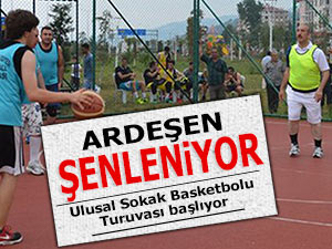 Ardeşen’de Ulusal Sokak Basketbolu Turnuvası düzenlenecek