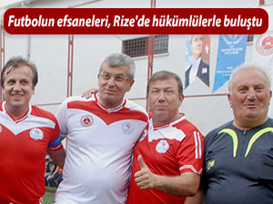 Futbolun efsaneleri, Rize'de hükümlülerle buluştu