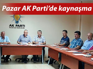 Pazar AK Parti'de eski ve yeni kaynaşması