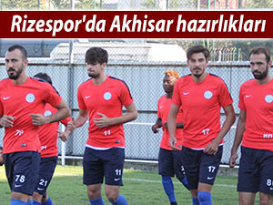Rizespor'da Akhisar Belediyespor hazırlıkları sürüyor