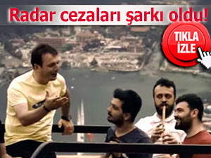 Radar cezaları şarkı oldu