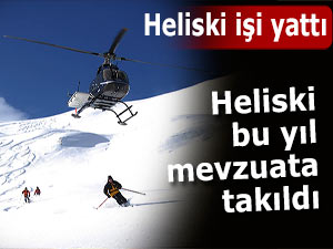 Heliski bu yıl mevzuata takıldı