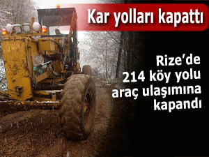 Rize'de 214 köy yolu araç ulaşımına kapandı