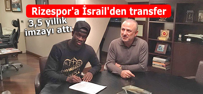 Rizespor'a İsrail'den 3,5 yıllık transfer