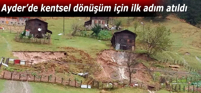 Ayder'de kentsel dönüşüm için ilk resmi adım atıldı