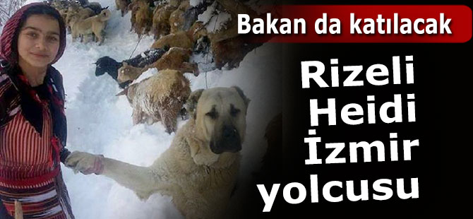 ‘Rizeli Heidi’ İzmir yolcusu