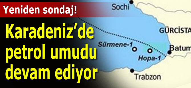 Türkiye’nin Karadeniz’de sönen petrol umutları yeniden alevleniyor