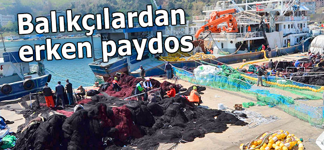 Balıkçılar erken "paydos" dedi