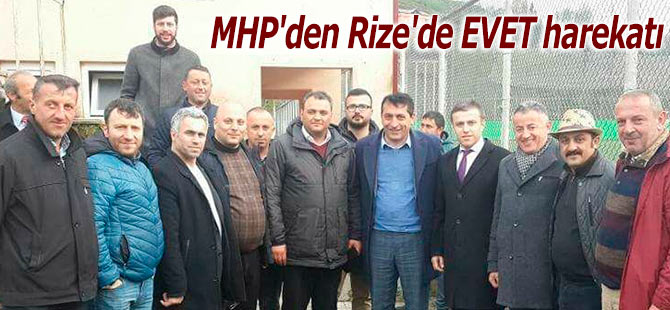 MHP'den Rize'de EVET harekatı