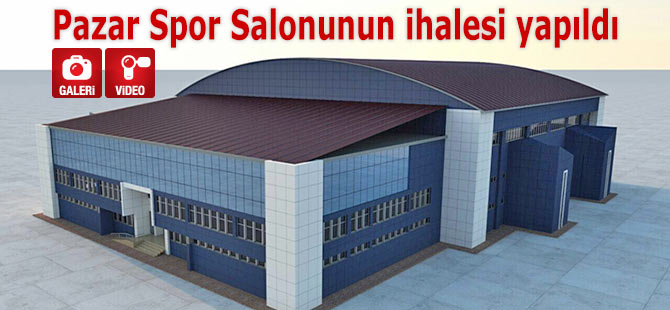 Pazar M. Akif Pirim Spor Salonunun yenileme ihalesi yapıldı