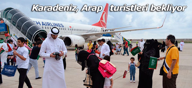 Karadeniz, Arap turistleri bekliyor