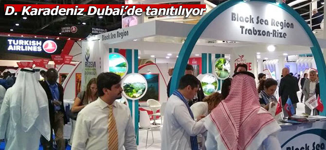 Doğu Karadeniz Dubai’de tanıtılıyor