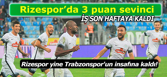 Rizespor yine Trabzonspor'un insafına kaldı!