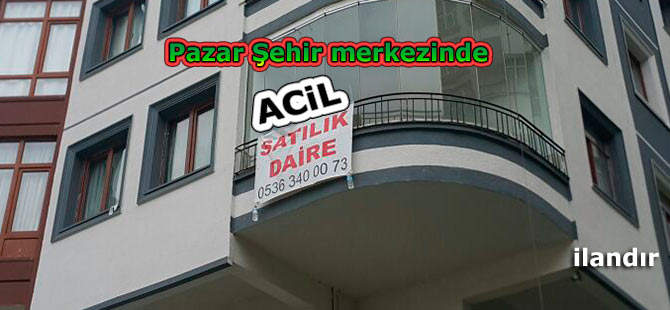 Pazar şehir merkezinde acil satılık lüks daire