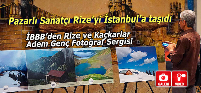 Kaçkar Dağları İstanbul'da sergileniyor
