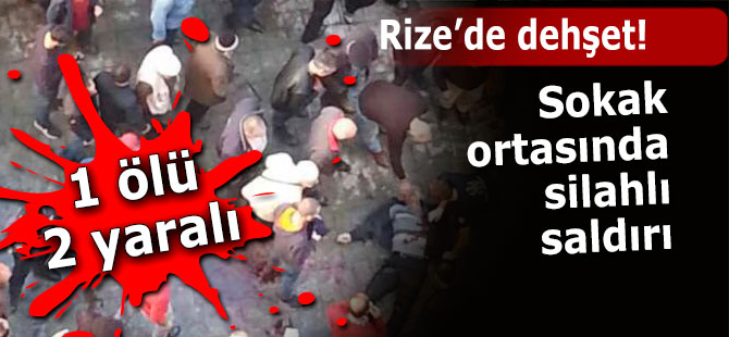 Rize'de silahlı kavga: 1 ölü, 2 yaralı