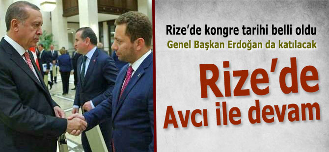 AK Parti Rize’de Kongre tarihi belli oldu