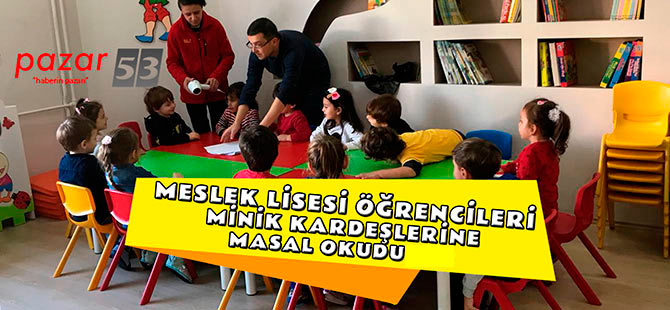 Meslek lisesi öğrencileri kardeşlerine masal okudu