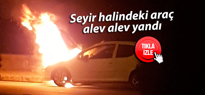 Seyir halinde alev alev yandı