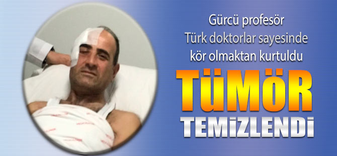 Gürcü profesör Türk doktorlar sayesinde kör olmaktan kurtuldu