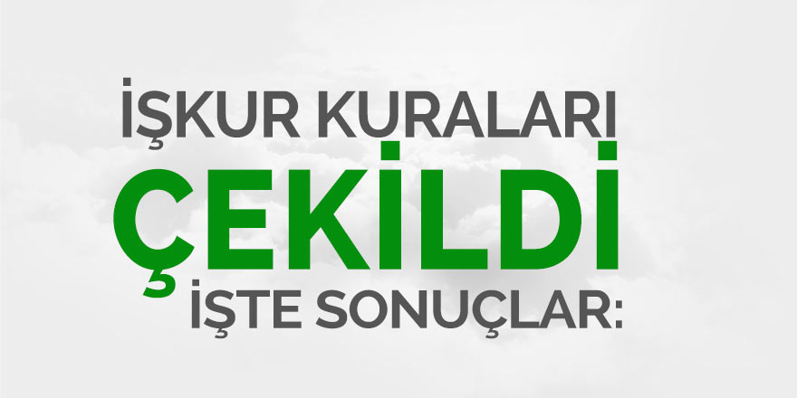 İŞKUR KURALARI ÇEKİLDİ! İŞTE SONUÇLAR: