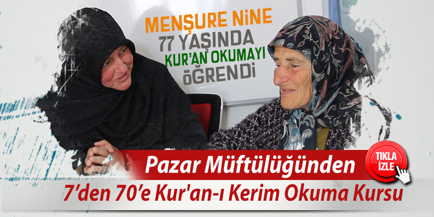 77 yaşındaki Menşure Nine, 1 ayda Kur'an-ı Kerim okumaya geçti