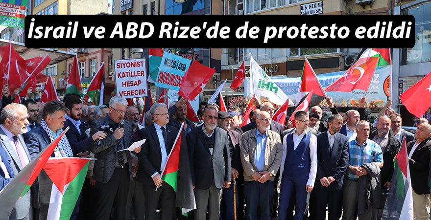 İsrail ve ABD Rize'de de protesto edildi