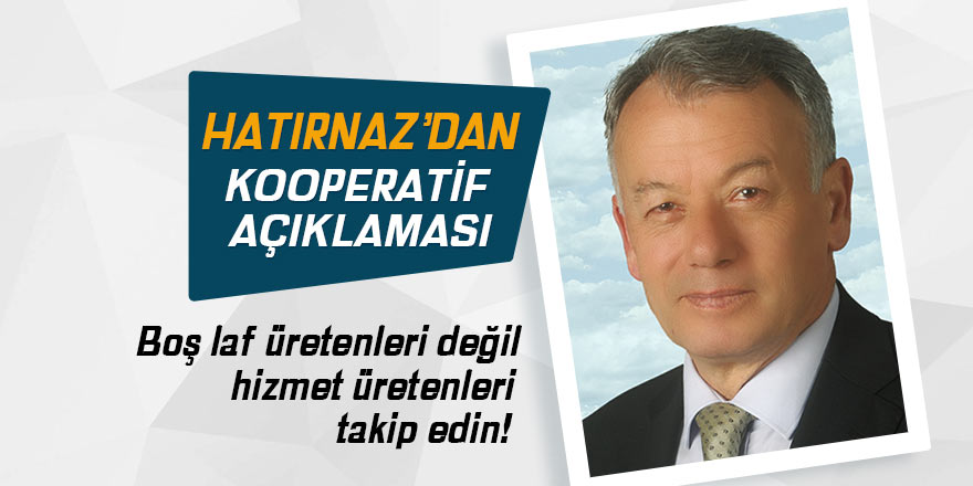 Pazar Tarımsal Kalkınma Kooperatifi Başkanı Hatırnaz'dan açıklamalar