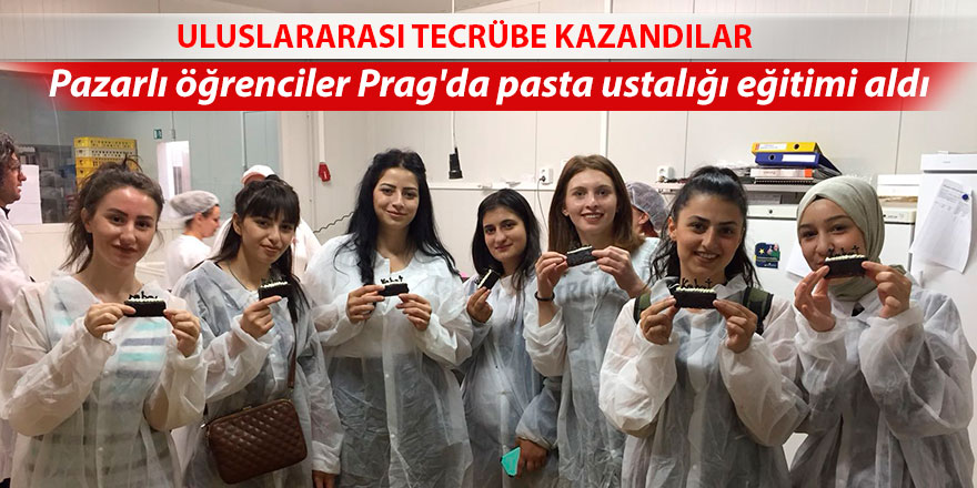 Pazarlı öğrenciler Prag'da pasta ustalığı eğitimi aldı