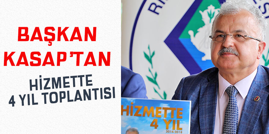 Rize Belediyesi'nde "Hizmette 4 yıl" toplantısı