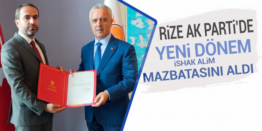 AK Parti Rize İl Başkanlığına atanan Alim mazbatasını aldı