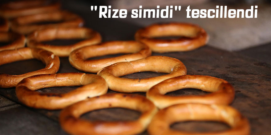 "Rize simidi" tescillendi