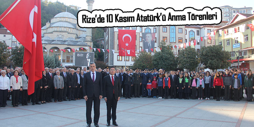 Rize’de 10 Kasım Atatürk’ü Anma Törenleri